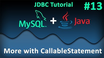 JDBC Tutorial for Beginners #13 : More with CallableStatement