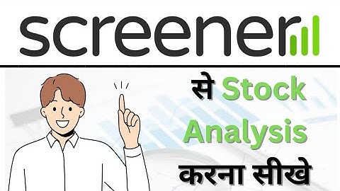 how to analyse stocks in screener ll stock analysis k liye screener ka use kaise kare