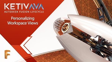 Personalizing Workspace Views | Fusion Lifecycle AVA