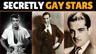 15 SECRETLY GAY STARS Of The Golden Age Of Hollywood