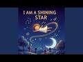 I am a Shining Star