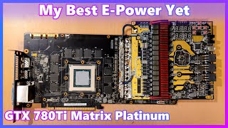 GTX 780Ti Matrix Platinum E-Power feat. EVGA EPOWER V
