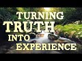 Turning Truth Into Experience - Dr. Charles Price - June 2, 2019
