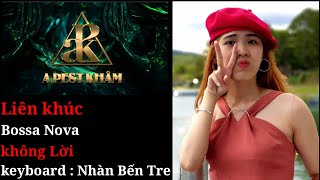Liên khúc hòa tấu bossa nova / nghe là ghiền kk