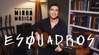 Adriana Calcanhotto - Esquadros (Minha Música) - #02 chords