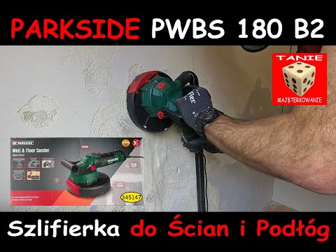 Szlifierka do Ścian i Podłóg PARKSIDE PWBS 180 B2 - TEST ( Przygotowanie Ściany pod Farbę Betonową )