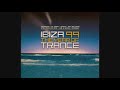 Ibiza 99: The Year Of Trance - CD1