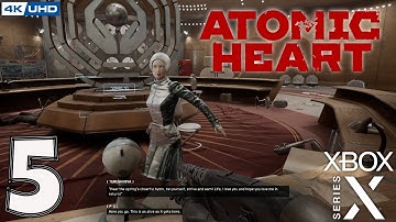 Atomic Heart - Xbox Series X Full Gameplay Walkthrough - No Commentary [4K 60FPS] Part 5