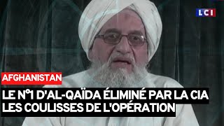 Le n°1 d'Al-Qaïda éliminé par la CIA, les coulisses de l'opération