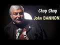 Chop shop  john bannon 