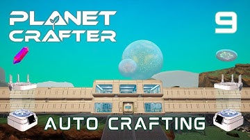 Setting Up Some Auto Crafting on Planet Humble In Planet Crafter - Ep. 9