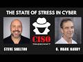 #274 - The State of Stress in Cyber (with Steve Shelton)