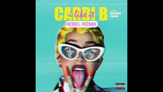 Cardi B, Bad Bunny - I Like It (Rebel Remix)