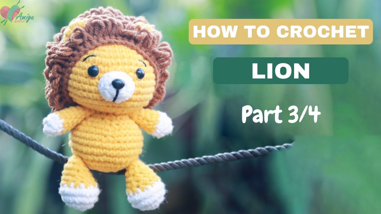#247 | Amigurumi Lion Crochet Tutorial (3/4) | How To Crochet Amigurumi Animal | AmiguWorld