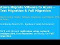 VMware to Azure Migration | Assessment, Replication &amp; Test Migration | Azure Migrate Part 2