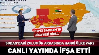 Sudandaki Krizin Arkasındaki Kirli El... O Ülkeleri Canlı Yayında Deşifre Etti