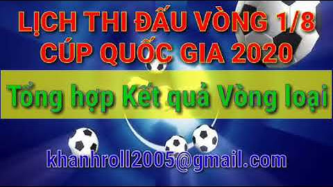 LỊCH THI ĐẤU CÚP QUỐC GIA 2020 Vòng 1/8 🏆 Tổng hợp Kết quả bóng đá Cúp quốc gia 2020🔥All Matches