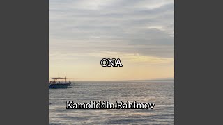 Ona - Kamoliddin Rahimov