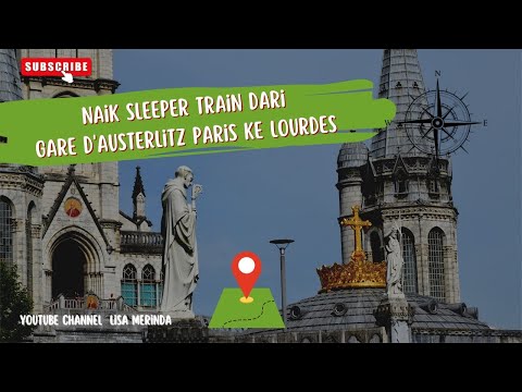 Video: Cara Pergi dari Paris ke Lourdes