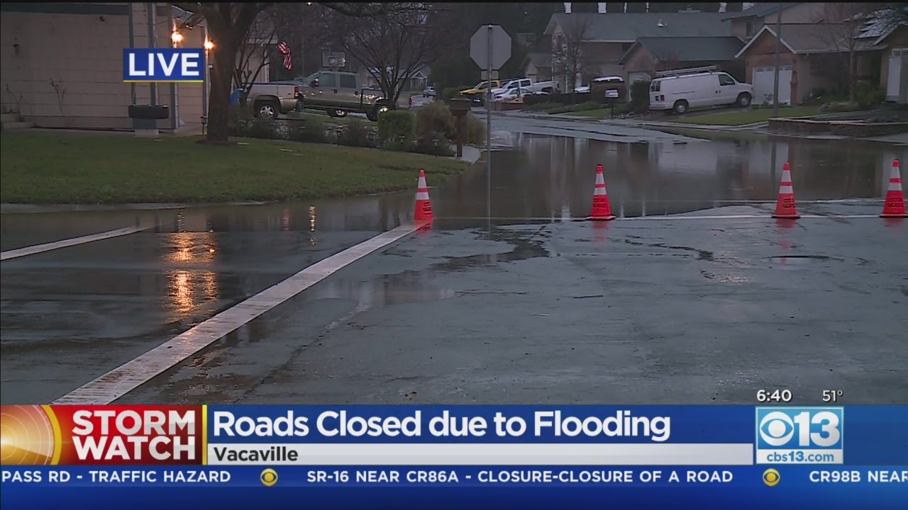 Roads Closed Due To Flooding In Vacaville YouTube Roads Closed Due To Flooding In Vacaville YouTube