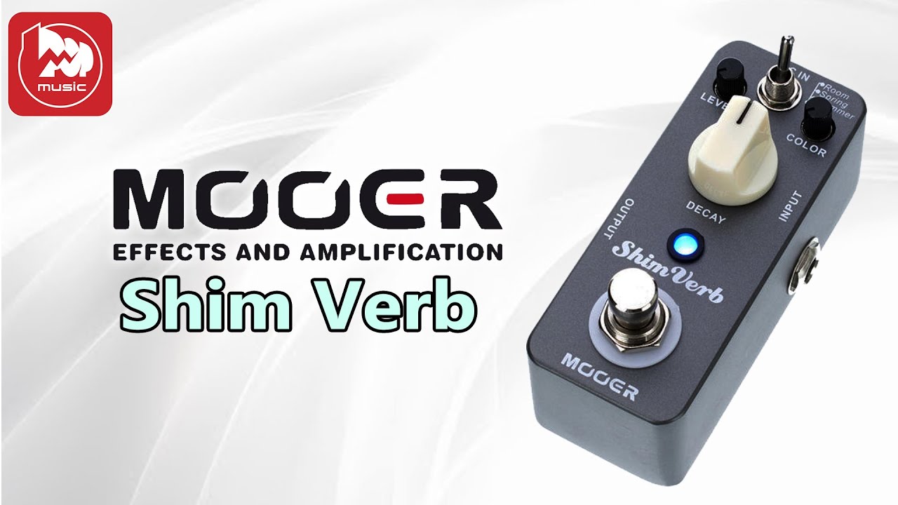 MOOER Shim Verb Guitar Reverb Pedal (Compact Guitar Effect) - YouTube