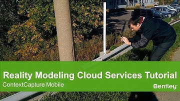 Reality Modeling Cloud Services Tutorial: ContextCapture Mobile