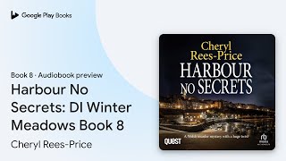 Harbour No Secrets: DI Winter Meadows Book 8 by Cheryl Rees-Price · Audiobook preview