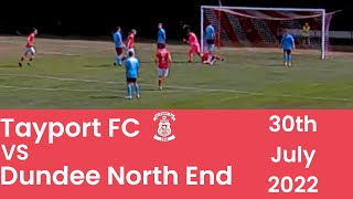 Tayport FC vs Dundee North End - 30/07/22 - Highlights