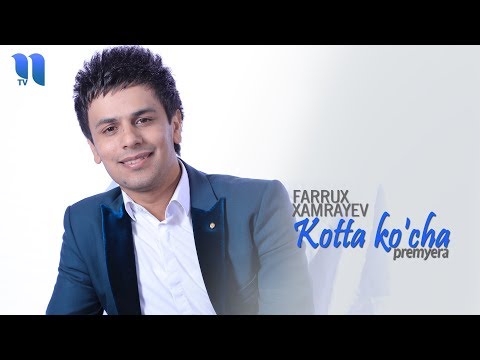 Farrux Xamrayev — Kotta ko'cha | Фаррух Хамраев — Котта кўча (music version)