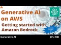 Getting started with Generative AI on AWS with Amazon Bedrock