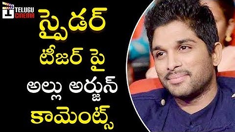 Allu Arjun Shocking Comments on Spyder Teaser | Mahesh Babu | Rakul Preet | A R Murugadoss