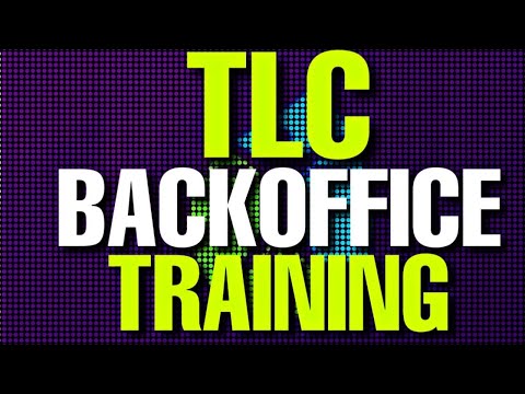 Back Office Training (TLC) Total Life Changes