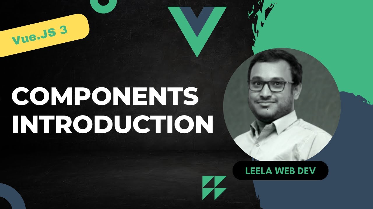 14. Introduction to Components in Vue. Usage of components in Vue 3 ...