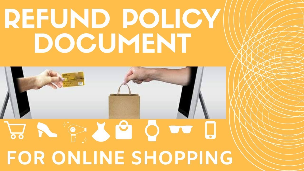 DOWNLOAD YOUR REFUND POLICY DOCUMENT FOR ONLINE SHOPPING YouTube