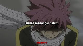 Kata kata sad anime / Jangan menangis Natsu / anime sad | AniVers