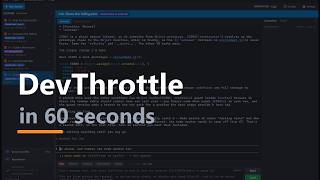 DevThrottle in 60 seconds