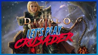 Diablo 3 - Let's Play! Crusader Campaign, Gameplay, ARPG
