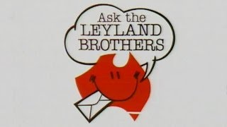 Ask The Leyland Brothers Episode 1
