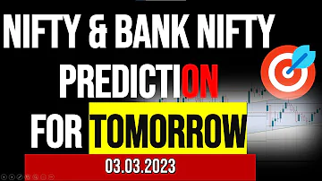 Tomorrow Market Prediction | Bank Nifty Tomorrow Prediction 3rd March 2023 | Nifty Tomorrow