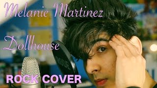 Melanie Martinez | Dollhouse | Rock Cover