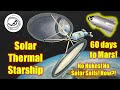 Solar Thermal SpaceX Mini Starship - 60 days to Mars WITHOUT nuclear power or solar sails.  How?!