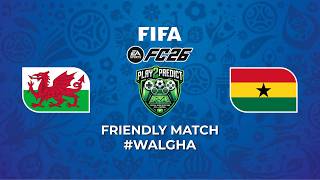[FIFA] WALES vs GHANA – FRIENDLY MATCH 2025/26