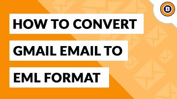 How to Convert Gmail to EML Files? Get all the Files and Folders from G Suite to EML Format