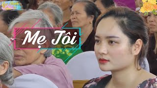 Video thumbnail of "Nghe xong bạn sẽ ứa nước mắt - MẸ TÔI phiên bản rất đặc biệt"