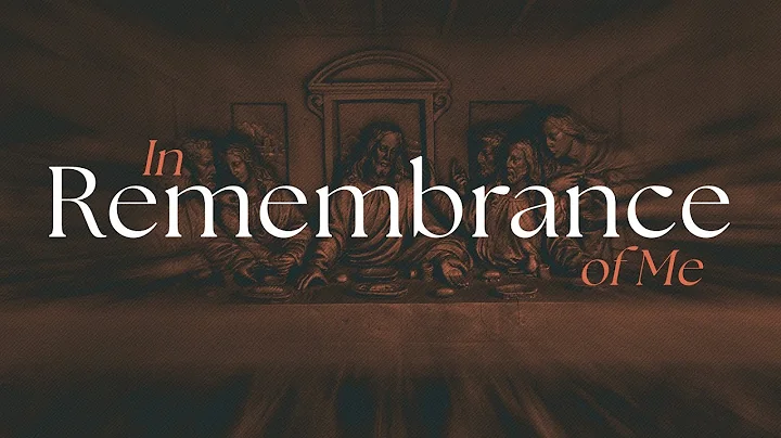 In Remembrance Of Me (1 Corinthians 11:17-34)