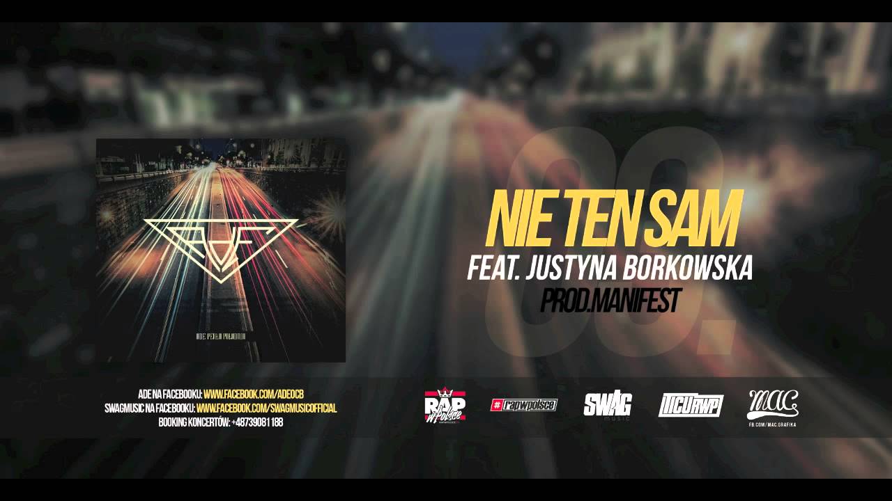 odsłuch douszny 03. AdE - Nie Ten Sam (feat. Justyna B., prod. Manifest)