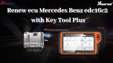 VVDI Key Tool Plus Renew Mercedes Benz edc16c2 ECU OK