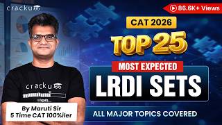 Top-25 DILR Sets 🔥CAT 2026 | Complete LRDI Revision By Maruti Sir (5 Time CAT 100%iler)
