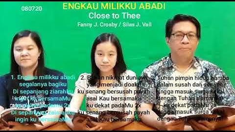 ENGKAU MILIKKU ABADI / CLOSE TO THEE