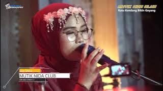 SAKDUNA FIDDUN YA - MUTIK NIDA RATU KENDANG LIVE PEGANDON (MNC)